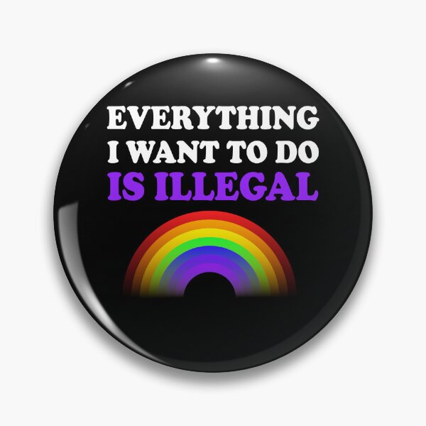 Item preview, Everything I Want To Do Is Illegal Rainbow Dark Purple designed and sold by SomeDesignThing.