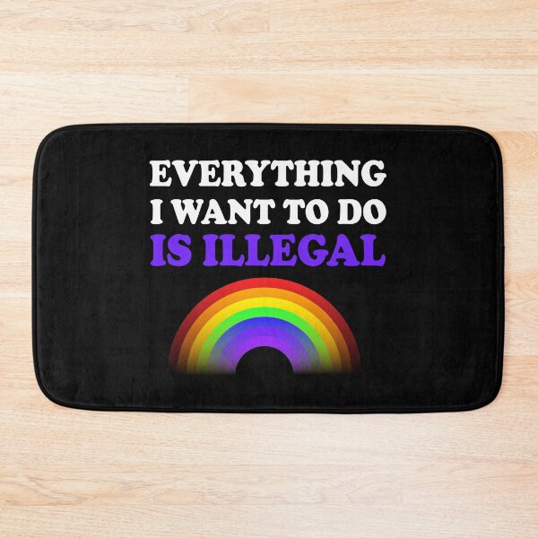 Item preview, Everything I Want To Do Is Illegal Rainbow Purple designed and sold by SomeDesignThing.