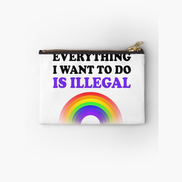 Item preview, Everything I Want To Do Is Illegal Rainbow Purple designed and sold by SomeDesignThing.