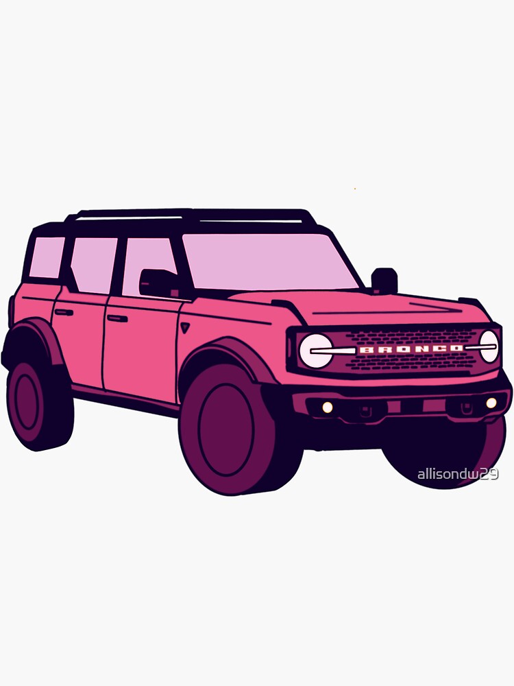 "Pink Ford Bronco '22" Sticker for Sale by allisondw29 Redbubble