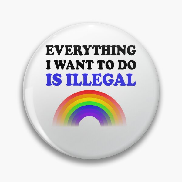 Item preview, Everything I Want To Do Is Illegal Rainbow Blue designed and sold by SomeDesignThing.