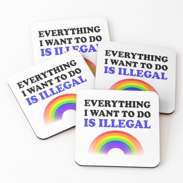 Item preview, Everything I Want To Do Is Illegal Rainbow Blue designed and sold by SomeDesignThing.