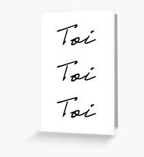 Toi Toi Toi Greeting Card