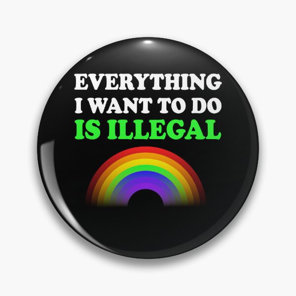 Item preview, Everything I Want To Do Is Illegal Rainbow Green designed and sold by SomeDesignThing.
