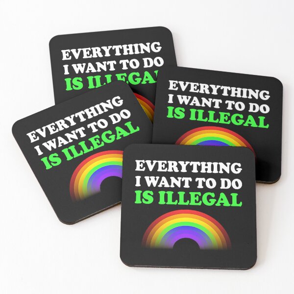 Item preview, Everything I Want To Do Is Illegal Rainbow Green designed and sold by SomeDesignThing.