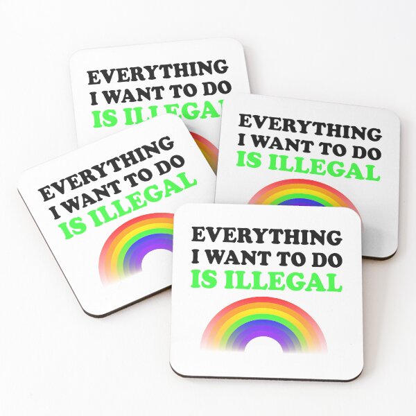 Item preview, Everything I Want To Do Is Illegal Rainbow Green designed and sold by SomeDesignThing.