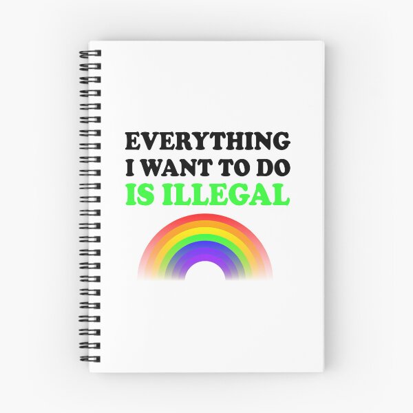 Item preview, Everything I Want To Do Is Illegal Rainbow Green designed and sold by SomeDesignThing.