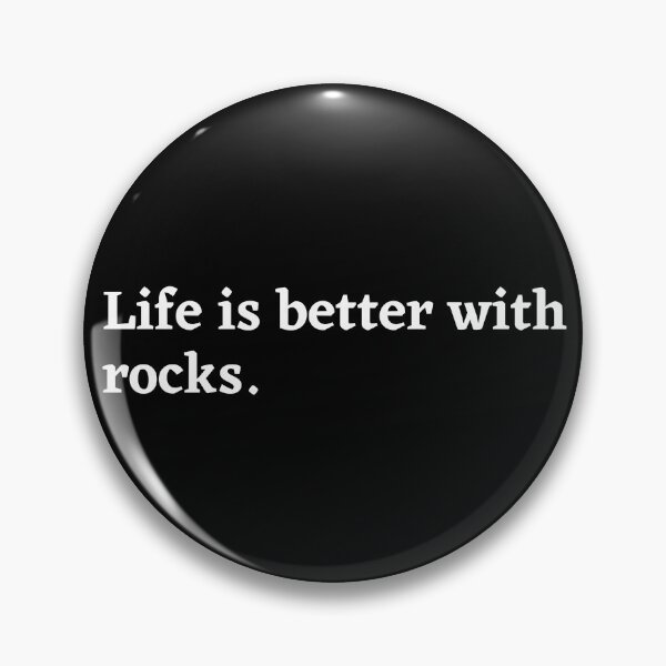 Item preview, Life is better with rocks designed and sold by Oreo2020 Creations.