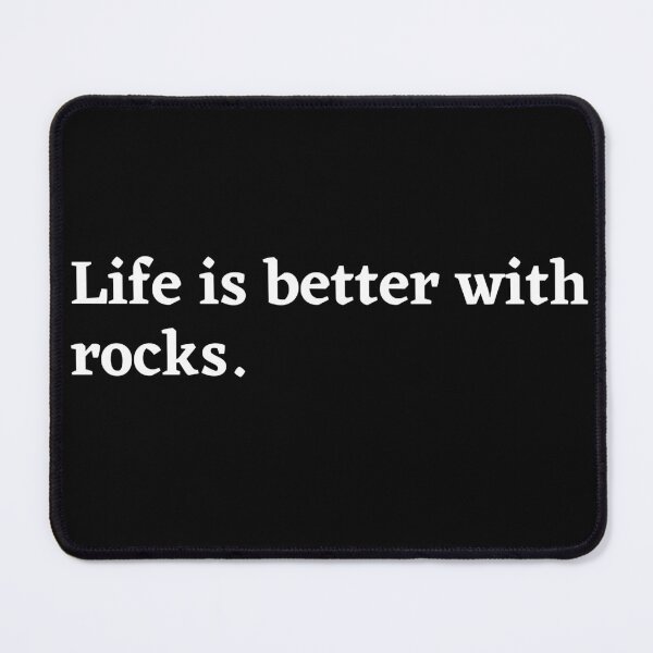 Item preview, Life is better with rocks designed and sold by Oreo2020 Creations.