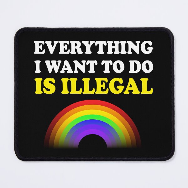 Item preview, Everything I Want To Do Is Illegal Rainbow Yellow designed and sold by SomeDesignThing.