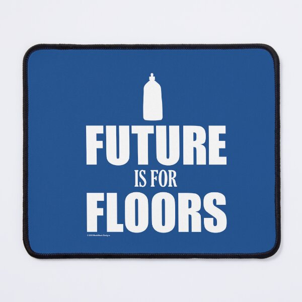 Item preview, Future Is For Floors (White) designed and sold by ModelNoob.