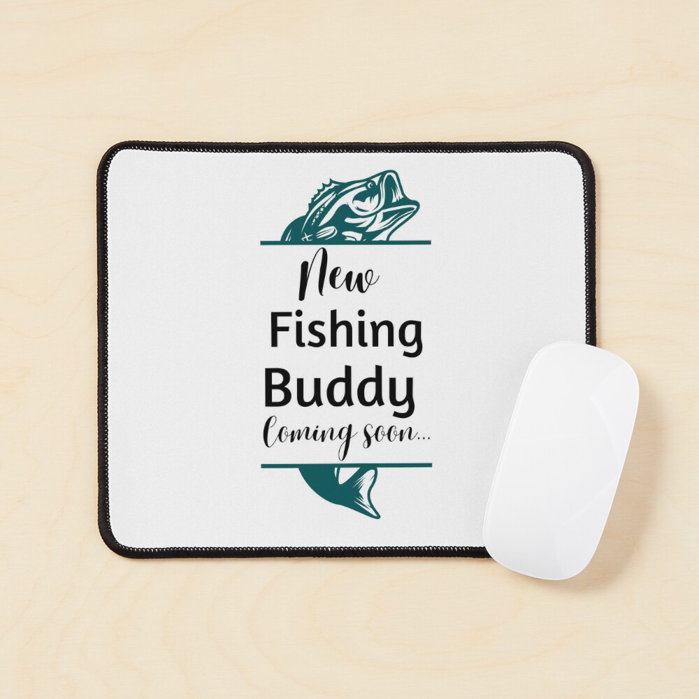 New fishing buddy coming soon Poster for Sale by CHILDSPACE