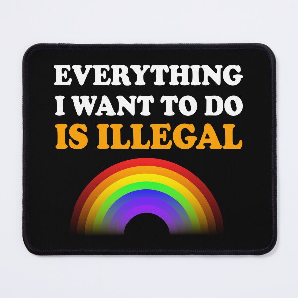 Item preview, Everything I Want To Do Is Illegal Rainbow Orange designed and sold by SomeDesignThing.
