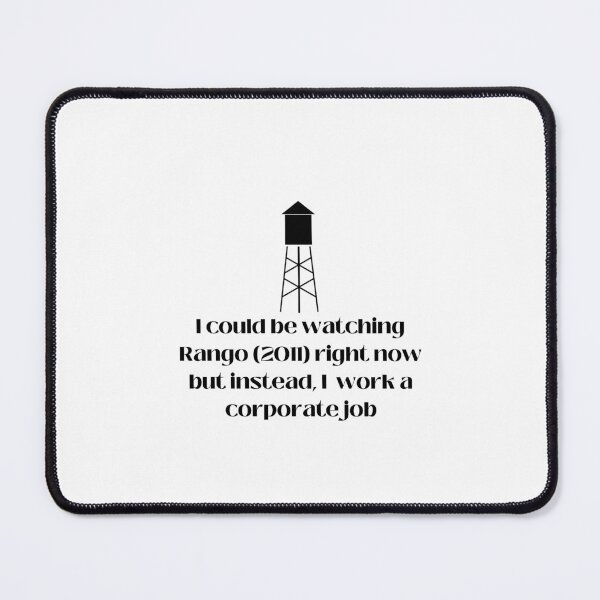 Item preview, Rango movie quote designed and sold by Pink Ribbon.