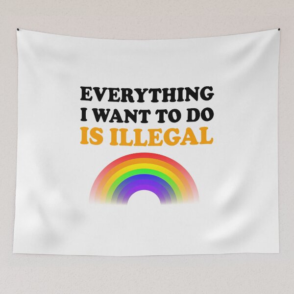 Item preview, Everything I Want To Do Is Illegal Rainbow Orange designed and sold by SomeDesignThing.
