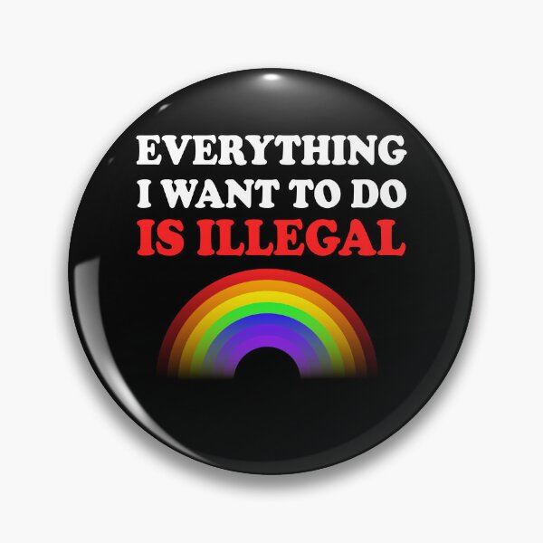 Item preview, Everything I Want To Do Is Illegal Rainbow Red designed and sold by SomeDesignThing.