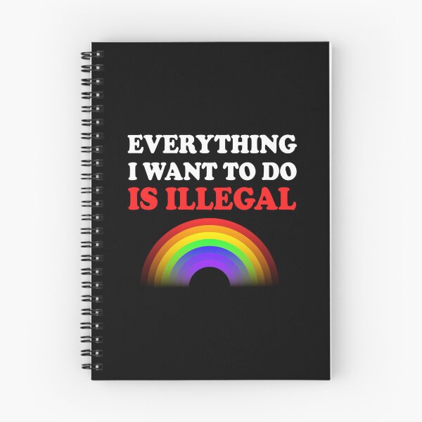 Item preview, Everything I Want To Do Is Illegal Rainbow Red designed and sold by SomeDesignThing.