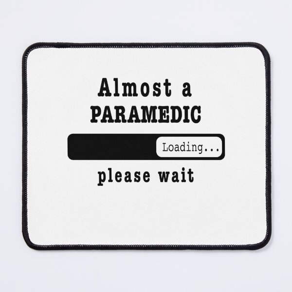 Item preview, Almost a Paramedic Loading PLease wait, Funny Paramedic job shirt, christmas Birthday Paramedic Gift For Mens Womens Dad Husband designed and sold by xlnv.