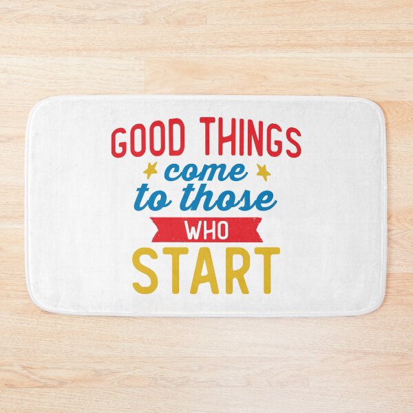 Item preview, Motivational Good Things Come to those who Start designed and sold by wingstar.