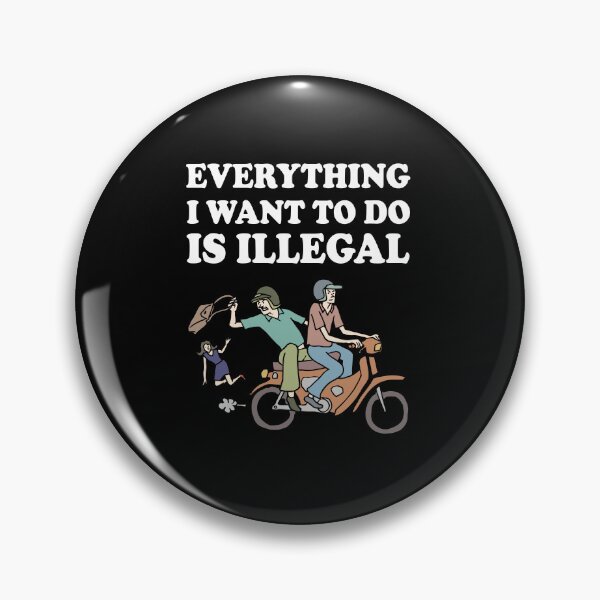 Item preview, Purse Snatchers: Everything I Want To Do Is Illegal  designed and sold by SomeDesignThing.