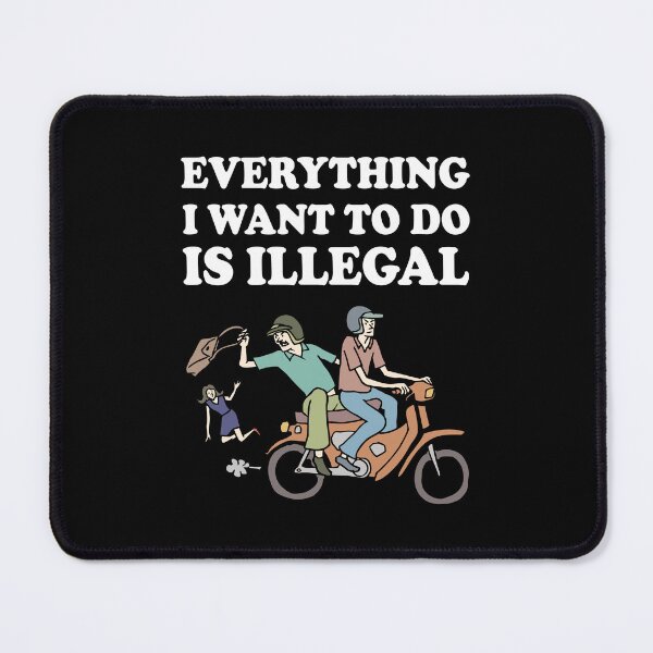 Item preview, Purse Snatchers: Everything I Want To Do Is Illegal  designed and sold by SomeDesignThing.