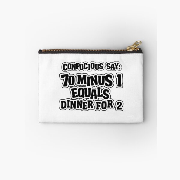 Item preview, Confucius say: 70 minus 1 equals dinner for 2 - 69 designed and sold by nektarinchen.