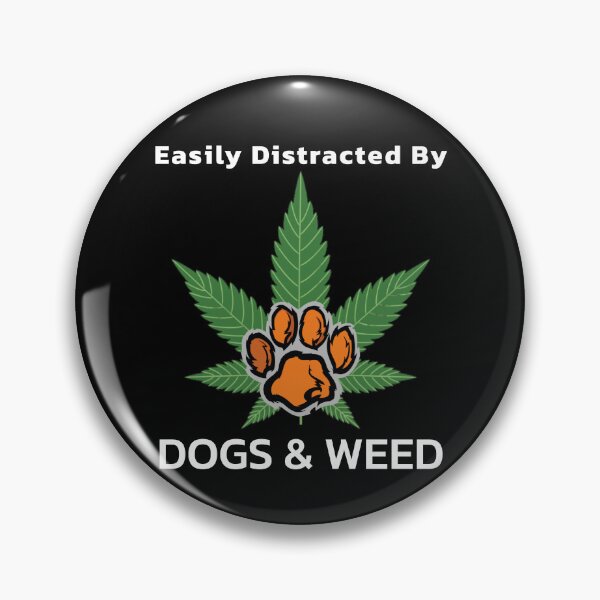 Item preview, Easily Distracted By Dogs Weed Funny Dog Lover designed and sold by BestDesignbySof.