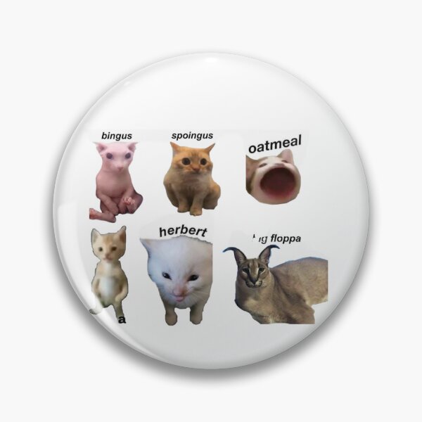 Item preview, Bingus, Spoingus, Oatmeal, Michael (a), herbert, and Big Floppa - All the Bingus Cats designed and sold by EtherSales.