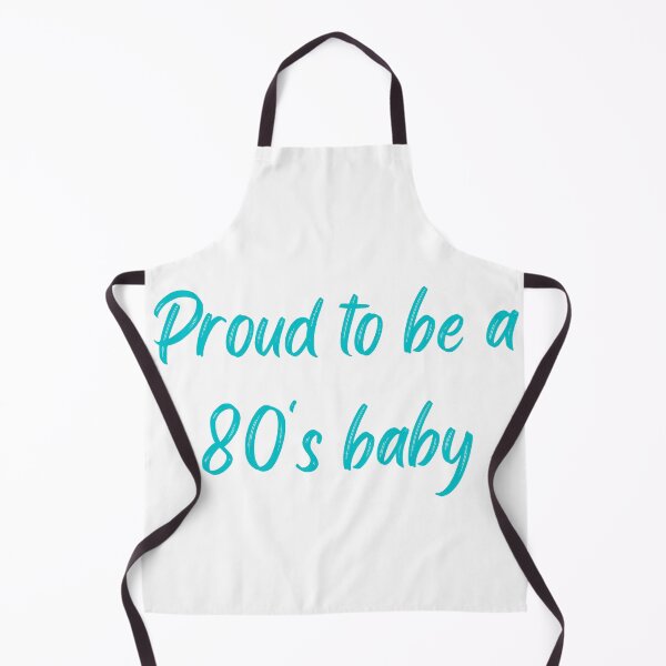 Item preview, Proud to be a 80's baby designed and sold by TheHustla.