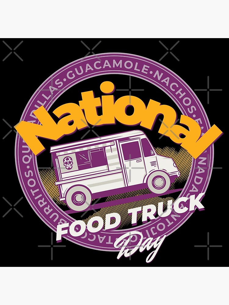 "National Food Truck Day" Poster for Sale by ScarecrowDesign Redbubble