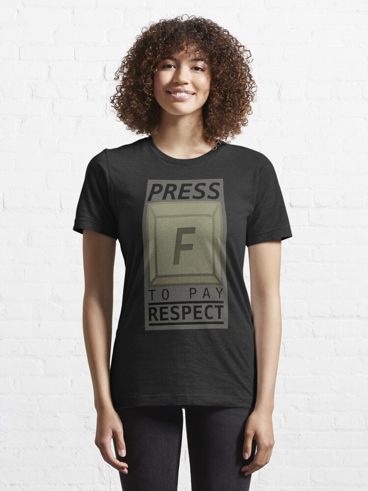 Press F to Pay Respect Art T-Shirt - Banantees