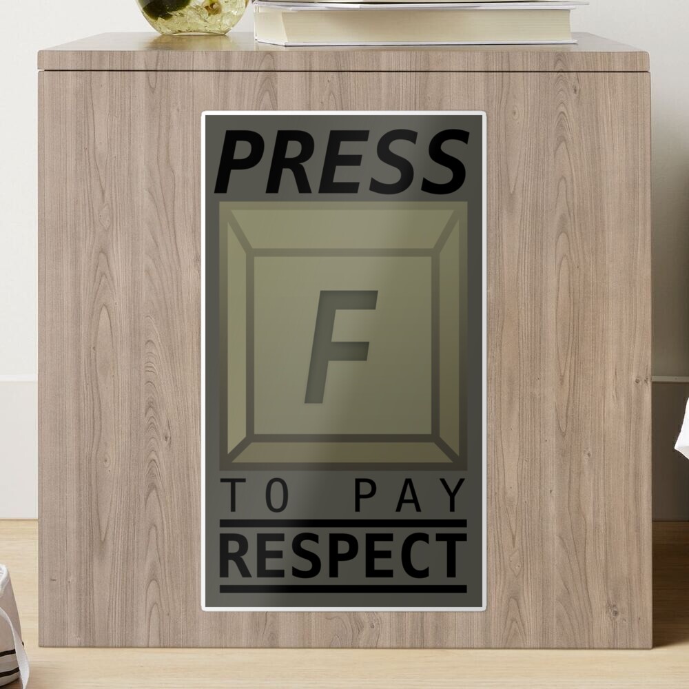 Press F to Pay Respect Sticker for Sale by cuteattitudes