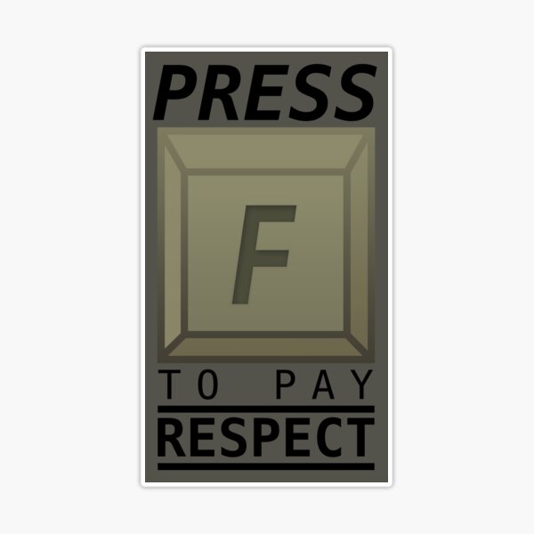 Press F to Pay Respect Sticker for Sale by cuteattitudes