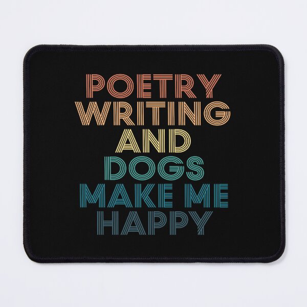 Item preview, Poetry Writing And Dogs Make Me Happy- Gift for Poetry Writing & Dogs Fans designed and sold by kindxinn.