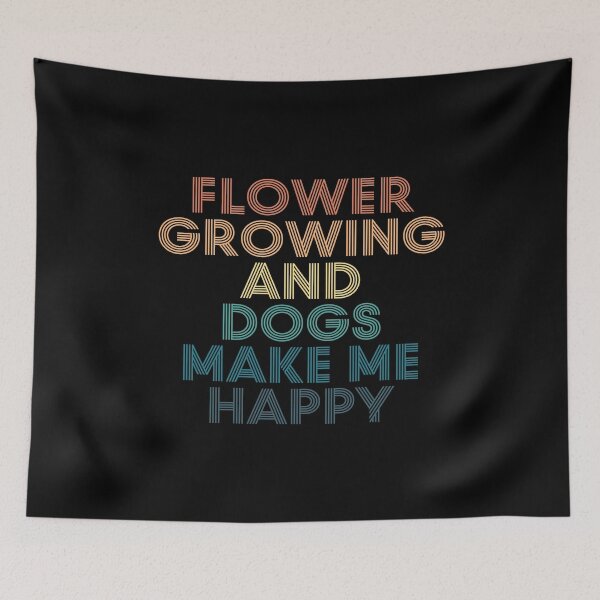Item preview, Flower growing And Dogs Make Me Happy- Gift for Flower growing & Dogs Fans designed and sold by kindxinn.