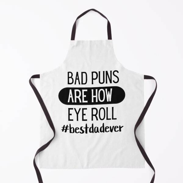 Item preview, bad puns are how eye roll #bestdadever designed and sold by hardscuffle.