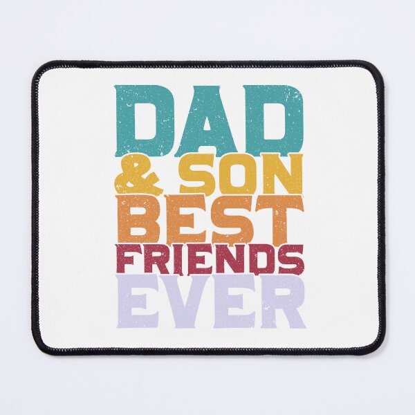Item preview, Dad and Son Best Friends ever Best Dad Cool Dad Ever Becaues of all those times i said Yes when Mom said No Vacation Inspiration Joy Mood designed and sold by DesignByHeartUK.