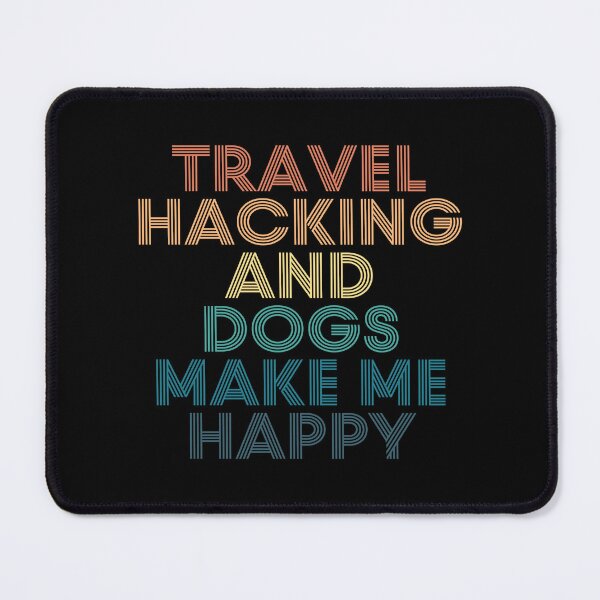 Item preview, Travel Hacking And Dogs Make Me Happy- Gift for Travel Hacking & Dogs Fans designed and sold by kindxinn.