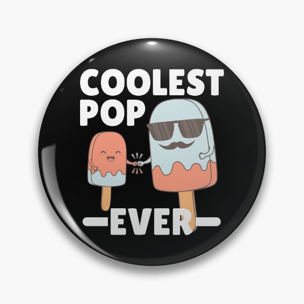 Item preview, Father's Day - Coolest Pop Ever designed and sold by ttttee.