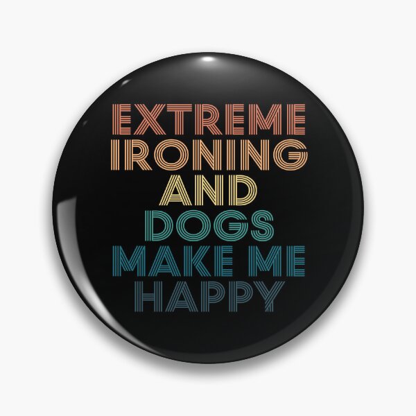 Item preview, Extreme ironing And Dogs Make Me Happy- Gift for Extreme ironing & Dogs Fans designed and sold by kindxinn.
