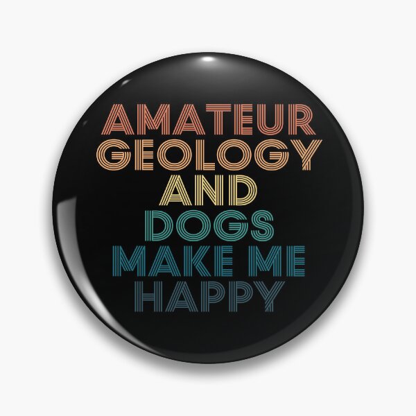Item preview, Amateur geology And Dogs Make Me Happy- Gift for Amateur geology & Dogs Fans designed and sold by kindxinn.