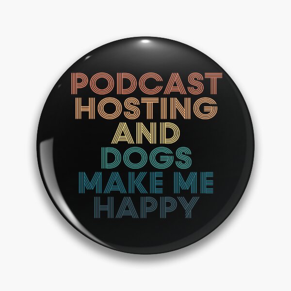 Item preview, Podcast hosting And Dogs Make Me Happy- Gift for Podcast hosting & Dogs Fans designed and sold by kindxinn.