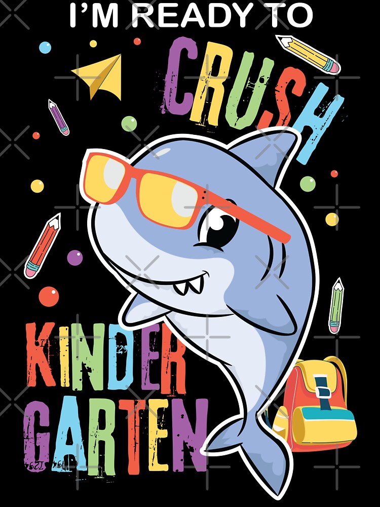 I'm Ready To Crush Kindergarten Cute Shark With Sunglasses | Kids T-Shirt