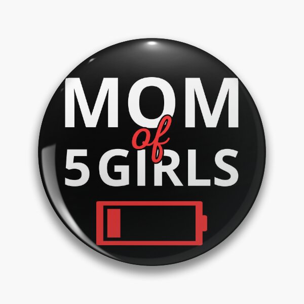 Item preview, Tired Mom Of 5 Girls II designed and sold by Lemon Pepper.
