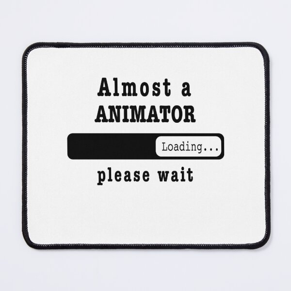 Item preview, Almost an animator Loading PLease wait, Funny animator job shirt, christmas Birthday animator Gift For Mens Womens Dad Husband designed and sold by xlnv.