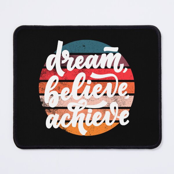 Item preview, Dream, Believe, Achieve designed and sold by PeaceNinja.