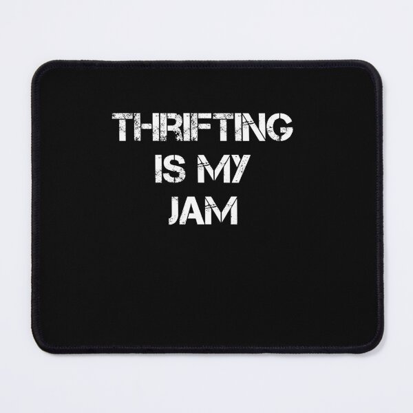 Item preview, Thrifting Is My Jam  designed and sold by rachidhaz.
