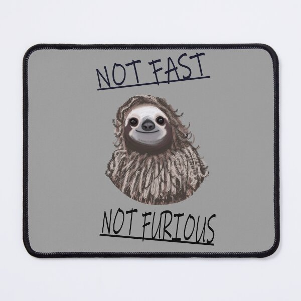 Item preview, Not Fast Not Furious Sloth light grey background designed and sold by DemonicGloom.