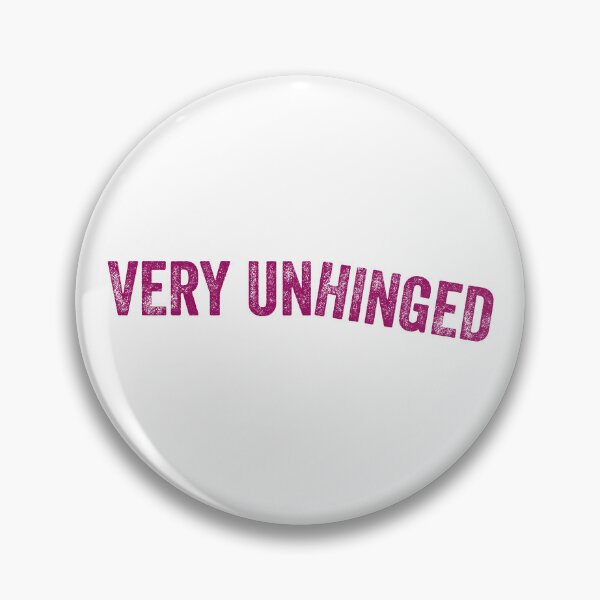 Item preview, Very Unhinged | VeryUnhinged | Get Weird designed and sold by AlanPhotoArt.