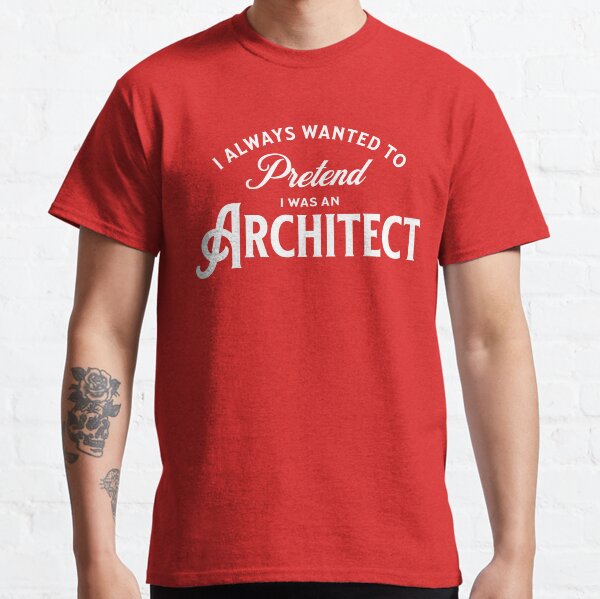 Item preview, George Quote, Pretend To Be An Architect designed and sold by shirtcrafts.